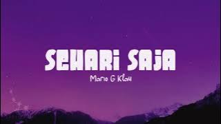 'SEHARI SAJA' - Mario G klau (Lirik Lagu)
