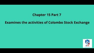 ALFLIX | AL Business Studies | Chapter 15- Examines the activities of Colombo Stock Exchange -Part 7