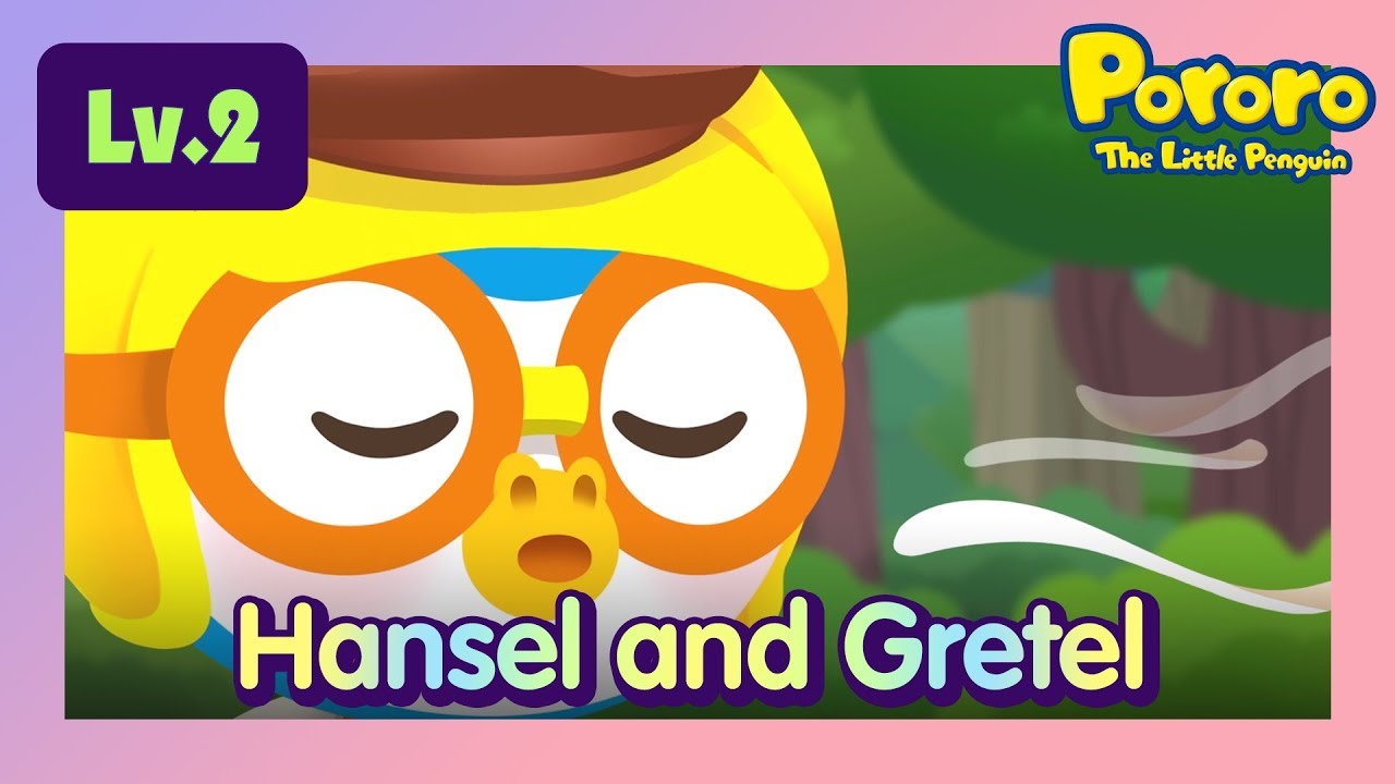 [Lv.2] Hansel and Gretel | Pororo's Parody Tales | Bed time stories | Pororo | Fairytales