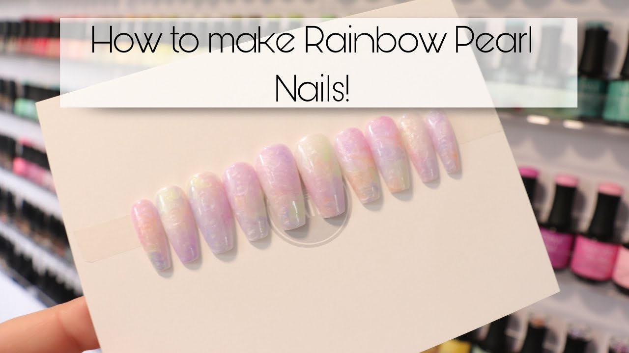 Rainbow Pearl Nails Tutorial by Sadler Up Nails