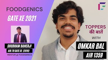 Interview with GATE XE 2021 Ranker | Omkar Bal | AIR 1359 | ft. Shubham Banerji (AIR 78)| FoodGenics