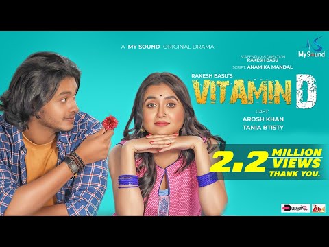 Vitamin D | ভিটামিন ডি | Arosh Khan | Tania Brishty | Bangla New Natok 2022