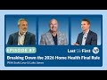 Breaking Down the 2026 Home Health Final Rule with Scott Levy and Luke James