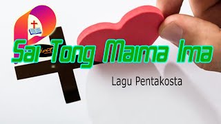 Lagu Pentakosta - Sai Tong Maima Ima