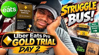 Uber Eats Pro Gold Trial | Day 2 | The Struggle Bus