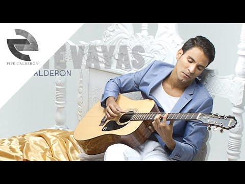 No te vayas - Pipe Calderon [Canción Oficial] ®