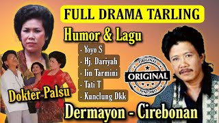 FULL DRAMA TARLING DERMAYON CIREBONAN, HUMOR & LAGU | Yoyo s, Dariyah, Juniah, Iin Tarminih