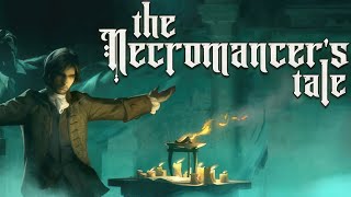 The Necromancer's Tale | Gameplay PC