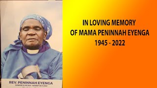 IN LOVING MEMORY OF MAMA PENINNAH EYENGA