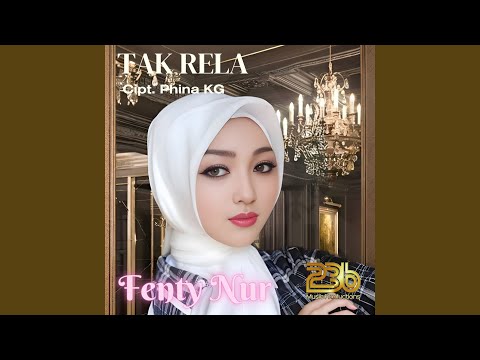 Fenty Nur - Tak Rela