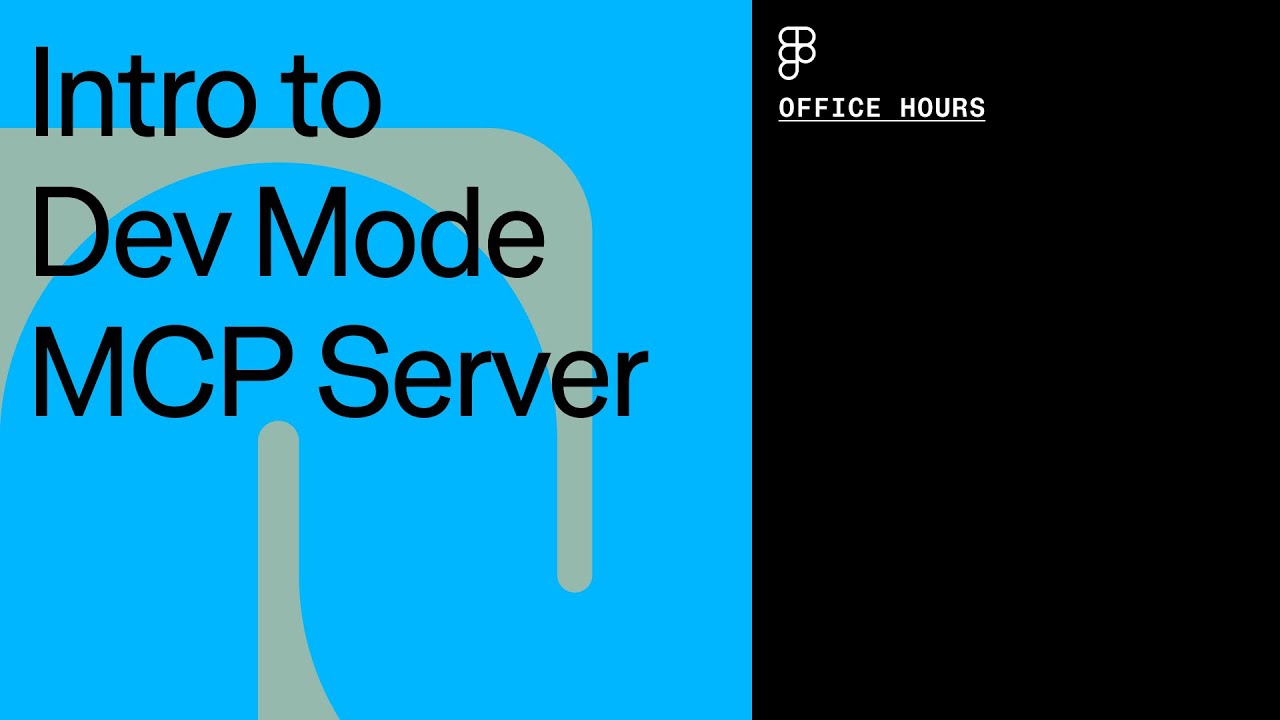 [Figma] Office hours: Intro to Dev Mode MCP Server - YouTube