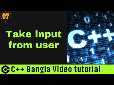 #7 How to take input from user in C++ || C++ User Input