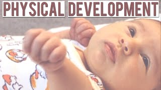 Chid Development - Stages of Physical Development 0-12 months