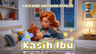 Kasih Ibu ❤️ Lagu Anak Indonesia Populer | Lagu Anak Terbaik Sepanjang Masa | Kids Songs Indonesia