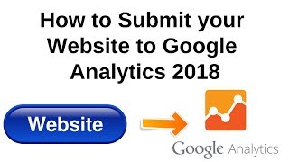 How to submit your website to google analytics 2018
