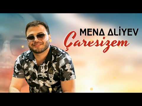 Mena Aliyev - Çaresizem 2022 Yeni