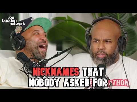 Nicknames That NOBODY Asked For | Joe Budden Podcast