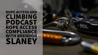 Rope Access Compliance with Brendon Slaney