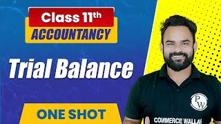 Trial Balance in One Shot | Class 11th Accounts | Commerce Wallah by PW