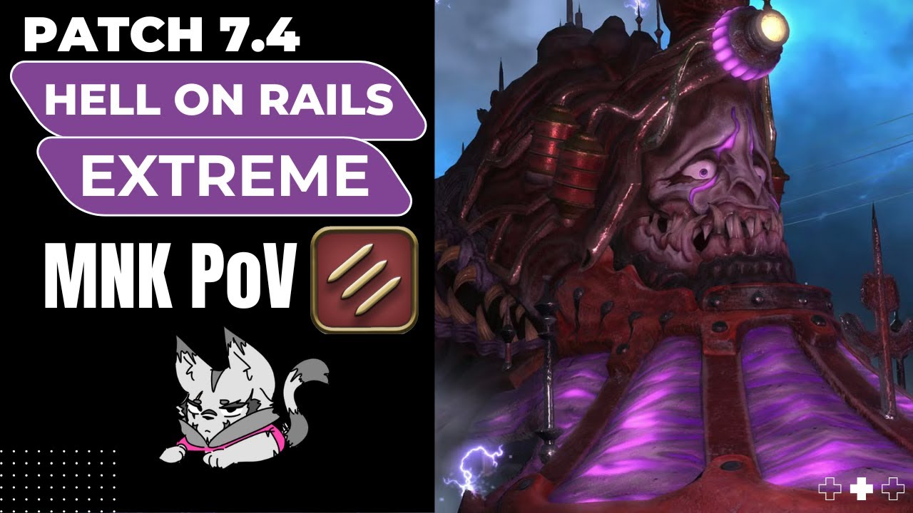 MNK PoV | Hell on Rails (Extreme) - tyfp First Clear - FFXIV Patch 7.4