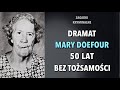 MARY DOEFOUR - PÓŁ WIEKU BEZ TOŻSAMOŚCI | KAROLINA ANNA