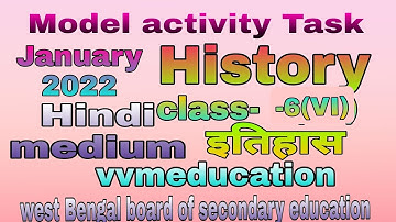 Class- 6 History (इतिहास) Model activity Task January 2022 full solved Hindi medium//vvmeducation//