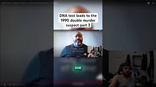DNA test leads to the 1990 double murder suspect part 3 #cops #reaction #viral