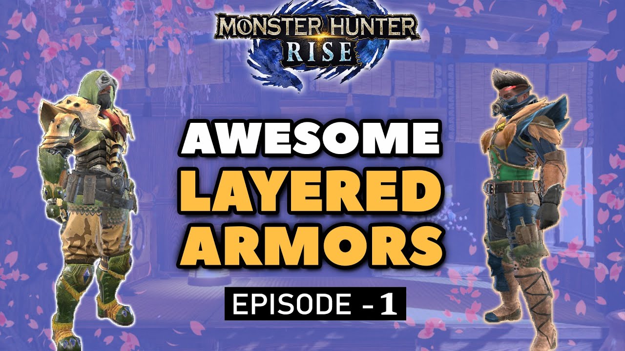 Monster Hunter Rise | Awesome Layered Armor Sets | Part  1 | 8 Sets