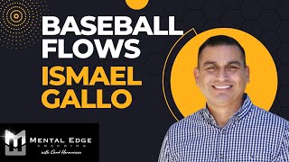 Baseball Flows with Dr. Ismael Gallo
