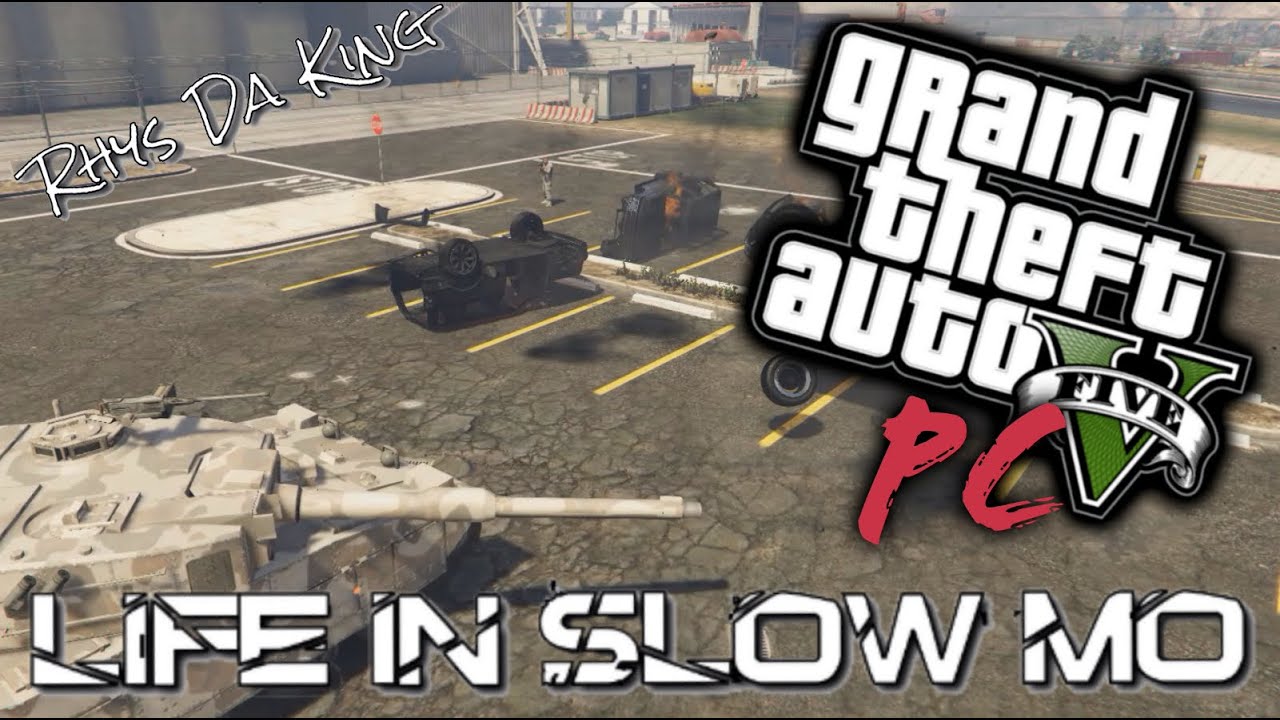 GTA 5 PC Life in Slow Mo - Army Tank