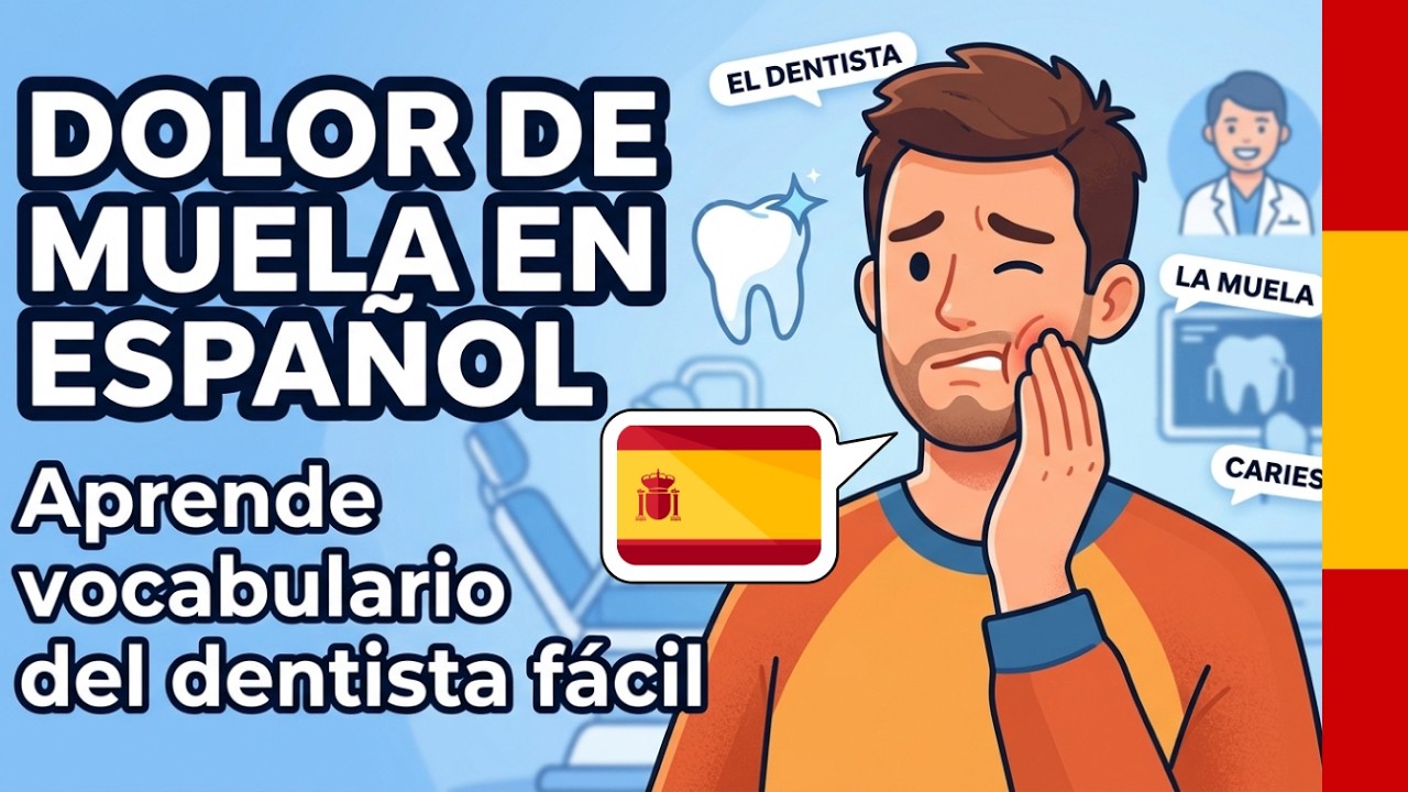 Aprende Español Podcast: Cómo Hablar del Dolor en el Dentista 🦷 | Español Práctico