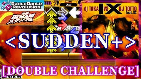 [SUDDEN+ & x1.25] DDR 2014 - IX [DOUBLE CHALLENGE] 譜面確認+クラップ
