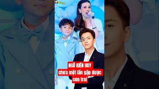 NGÔ KIẾN HUY chưa một lần gặp được con trai #showbiz #ngokienhuy #giaitri #tintuc #showbizviet