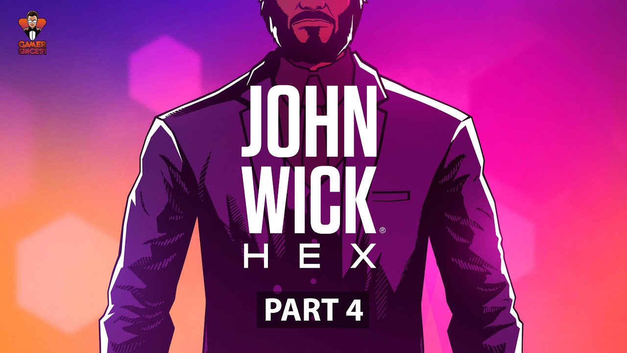 John Wick Hex - Part 4 Walkthrough Gameplay (No Commentary)