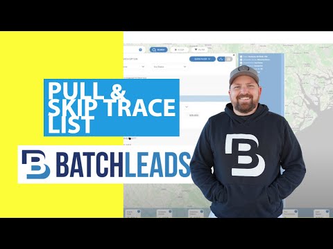 How to Pull A List and Skip Trace in Batch Leads!