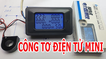 Công tơ điện tử mini 6 thông số, không lo mất oan tiền điện - Hướng dẫn sử dụng