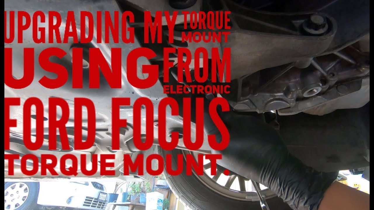 Ford Focus 2012 How to replace torque mount - YouTube