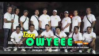 OWYEEE - TISON // OFFICIAL MUSIC VIDEO