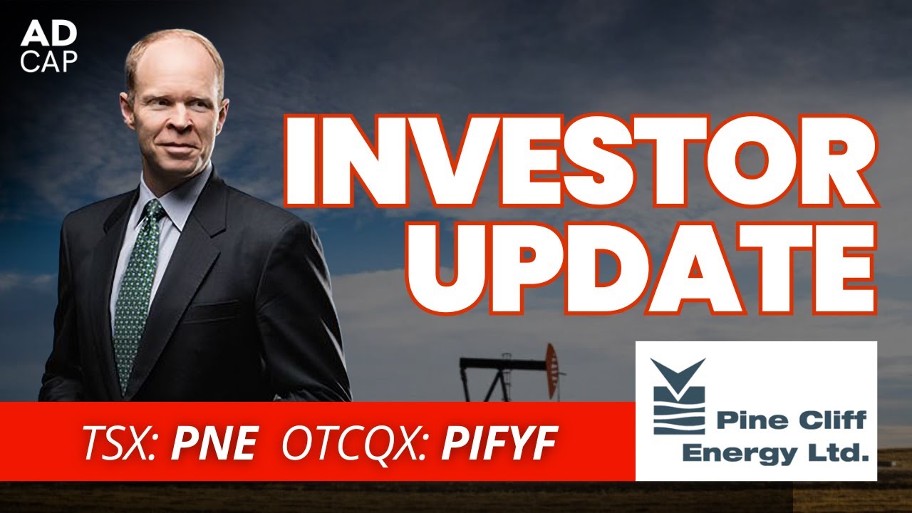 Pine Cliff Energy (TSX: PNE | OTCQX: PIFYF) - Operational and Macro ...
