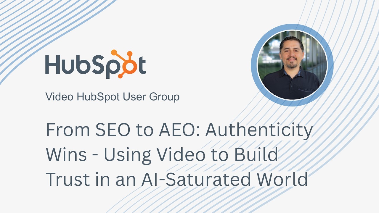 From SEO to AEO: Authenticity Wins - Using Video to Build Trust in an AI-Saturated World