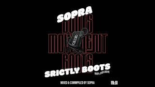 BOOTS MOVEMENT VOL.03 | 100% EXCLUSIVE | STRICTLY BOOTS | MIXED & COMPILED BY SOPRA 
