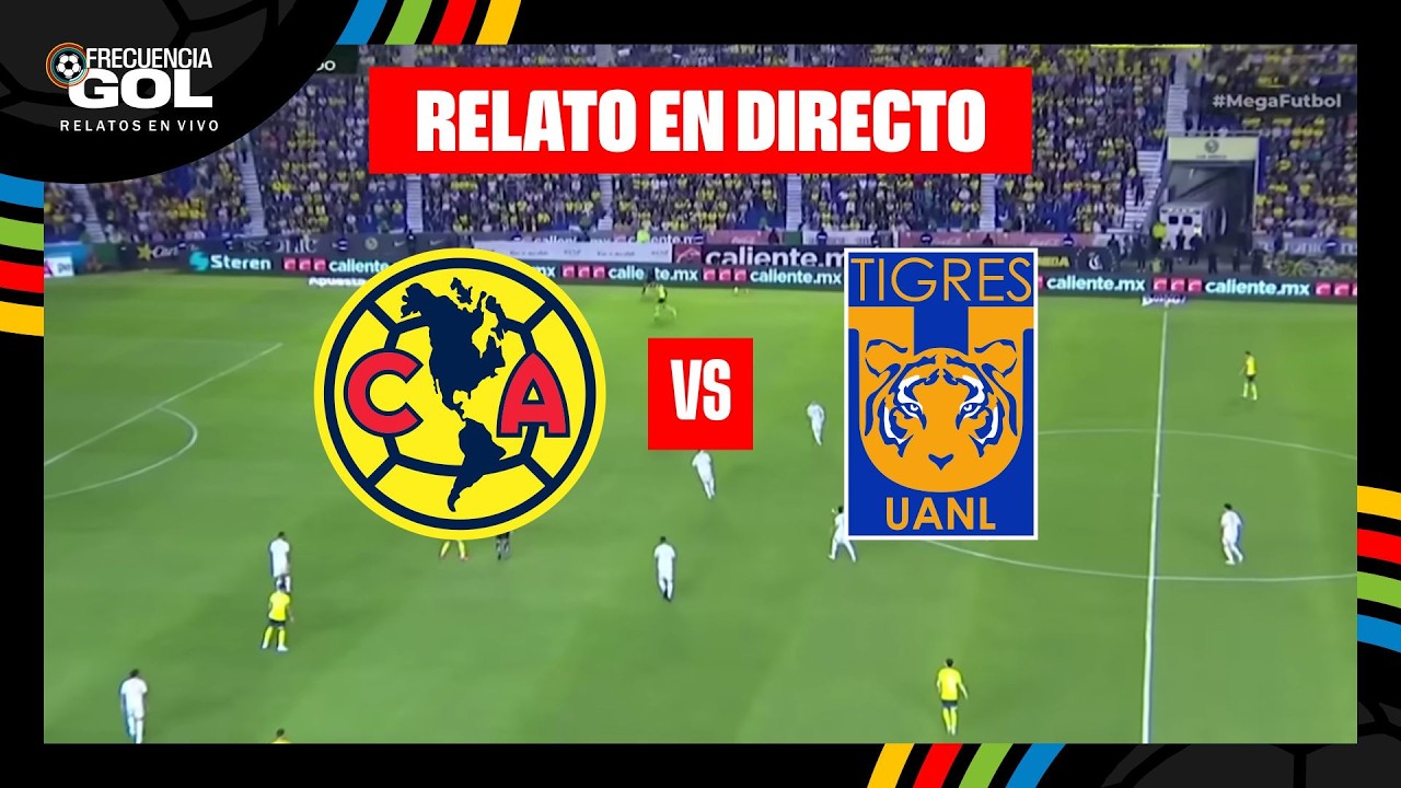 AMÉRICA vs TIGRES EN VIVO 🔴 🇲🇽 Liga MX - Clausura 2026 - Fecha 8 ...