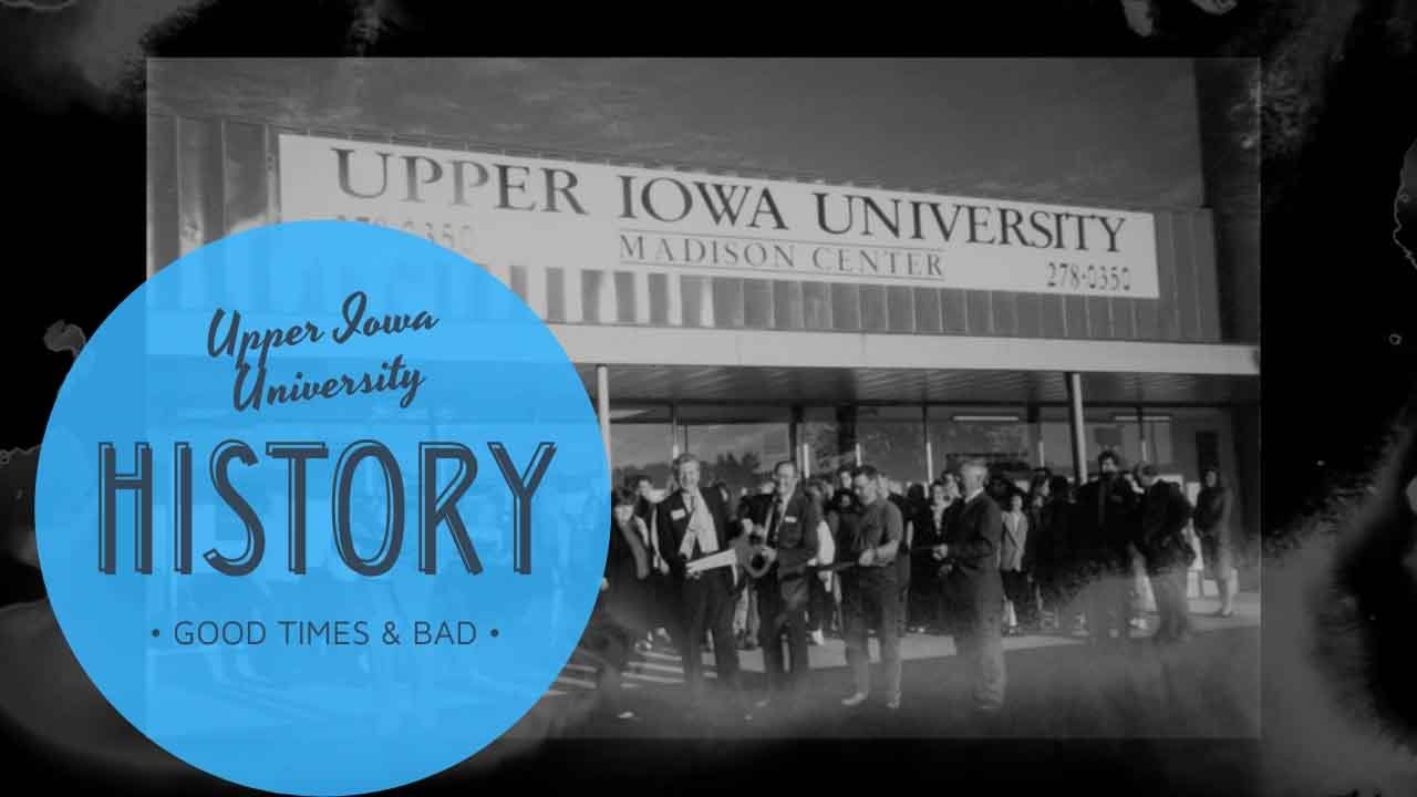 Upper Iowa University History  ~  A Pioneer Spirit, Since 1857