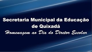 Homenagem ao dia do Diretor Escolar