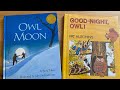 Reading “Owl Moon” and “Good-Night Owl!” and from My first Bible