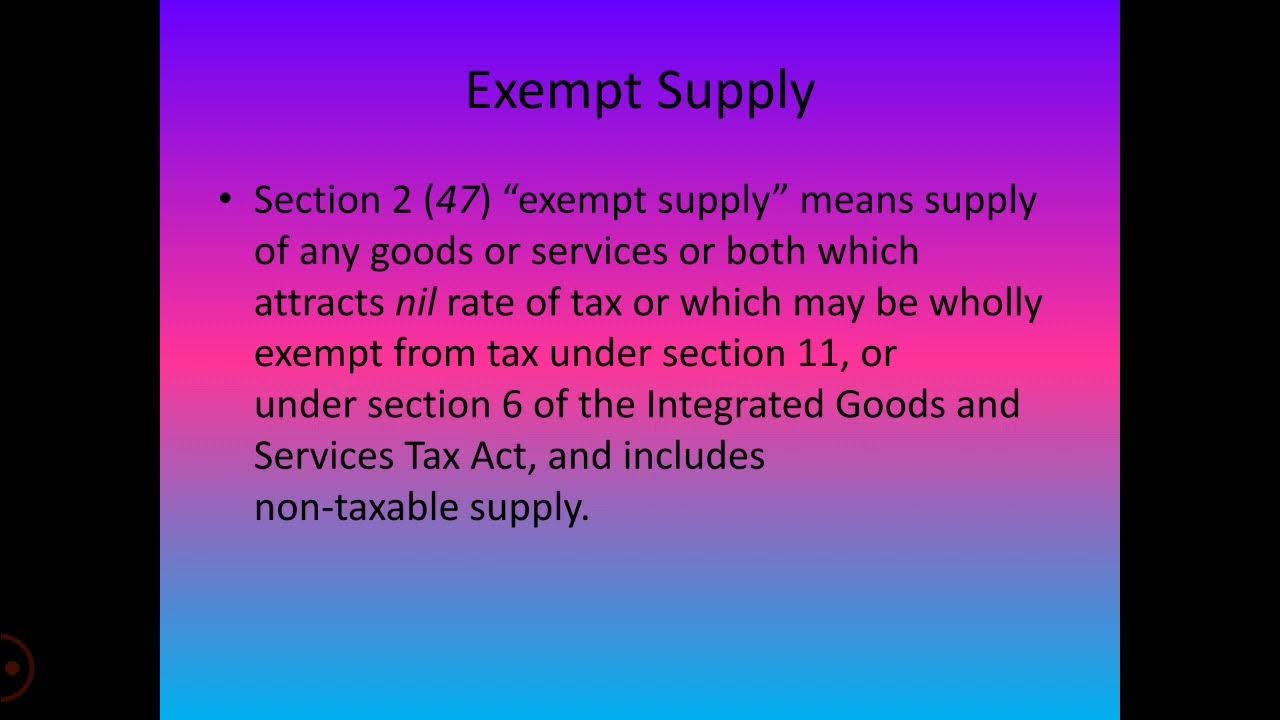 2(47) Exempt supply. Central Goods and Services Tax Act 2017. YouTube