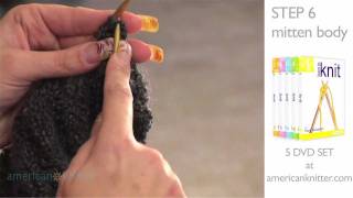 How To Knit Mittens: Part 6 - Mitten Body