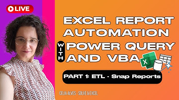 [L0001] Excel Report Automation w/ Power Query and VBA - PART 1: ETL - Snap Reports