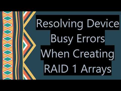 Resolving Device Busy Errors When Creating RAID 1 Arrays