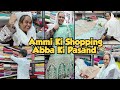 Ammi Ne Liye Abba Ke Pasand Ke Kapde | Ammi Ki Shopping